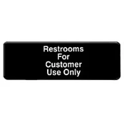 Thunder Group Restroom For Customer Use Only 9" x 3" (12 per Case) [PLIS9321BK] 